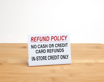 Refund Policy Signs, - In Store Credit Only, Plastic Counter Sign, 4pk, Free Shipping