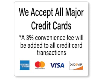 3pk Credit Card Payment Stickers - 3% Convenience Fee, Adhesive Back, 6"x6", Buisness Payment Stickers, Free Shipping