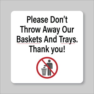 3pk Please Don&#39;t Throw Away Baskets & Trays, Plastic Restaurant Signs, Free Shipping