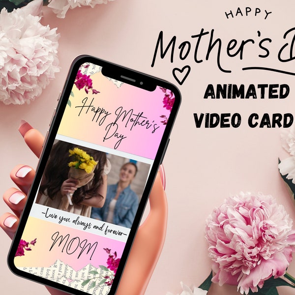Mother's Day Digital Card - Editable Design - Instant Download Video Card, Animated Electronic Video Card,  Flowers Digital Video Card