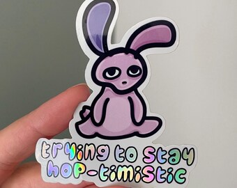 Bunny Hop-timistic | Holographic Text Vinyl Sticker Glossy