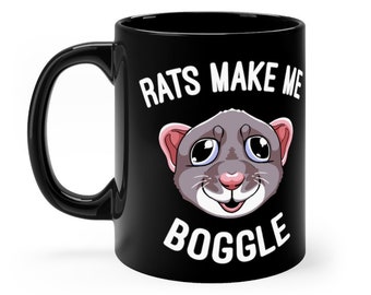 Rats Make Me Boggle 11 oz Mug