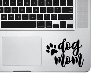 Dog Mom Decal,Dog Mom Sticker,Dog sticker,Dog paw decal,Paw Print decal,Love My Dog,laptop decal,macbook decal,wall sticker,car decal
