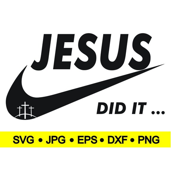 Jesus Did It SVG, Jesus Logo Funny SVG, Jesus Quote SVG