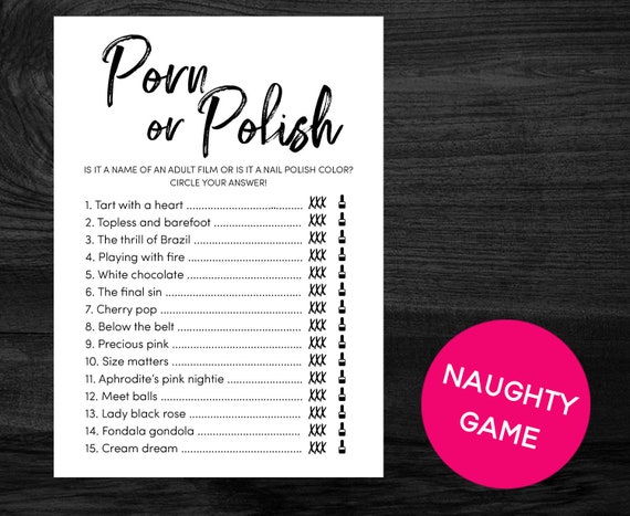 Porn or Polish Naughty Bachelorette Game, Hen Night Willy Game, Bridal  Shower Game, Naughty Hens Party Game, Funny Wedding Game Printable