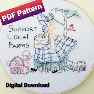 May include: A PDF pattern for embroidery featuring a girl in a plaid dress carrying a basket, a bird on a tree, and the text "Support Local Farms".