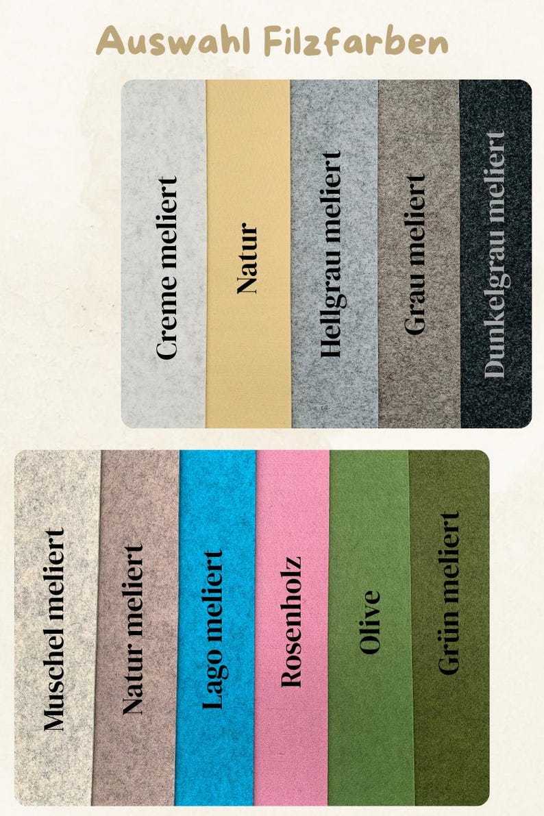 May include: A color chart titled Auswahl Filzfarben displaying eleven rectangular felt swatches in various shades including cream, beige, light gray, gray, dark gray, shell, natural, blue, rosewood, olive, and green, each labeled with its name.