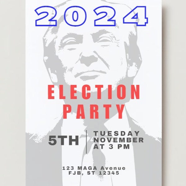 Editable Canva 2024 Presidental Election Party MAGA Trump Invitation Template