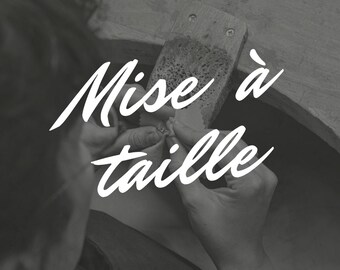 Mise à taille