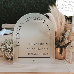 Custom Arch Acrylic In Loving Memory Wedding Table Sign || Hashtag Photo Sign Clear Acrylic Wedding Signage Calligrapher 03-038-602