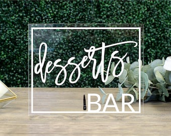 Dessert Bar Table Sign || acrylic wedding sign hors-d'oeuvres cake table sign sweets bar bridal shower bachelorette clear FF13P 03-038-017