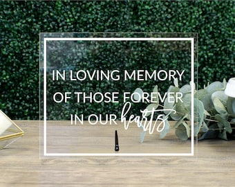 In Loving Memory, Memorial Table Sign || Clear Acrylic Wedding Sign FF13P 03-038-013