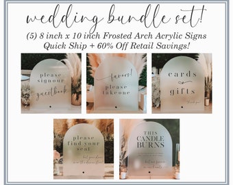 Wedding Sign Bundle, Frosted Arch Acrylic || (5) 8"x10" Table Signs for:  Favors, Guestbook, Cards + Gift, In Loving Memory, Find Your Seat