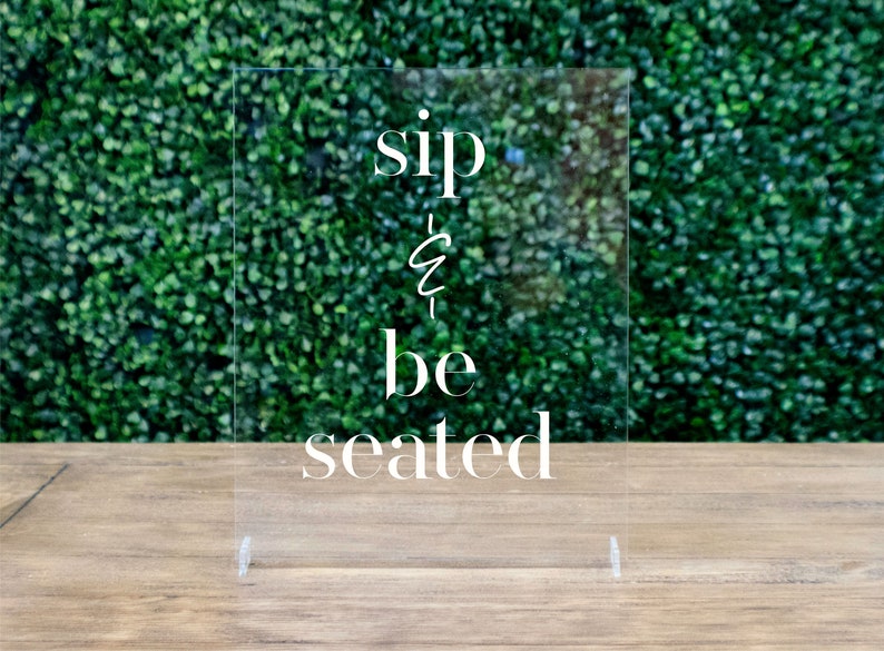 Sip And Be Seated Table Sign Escort Card Table Sign Acrylic Etsy