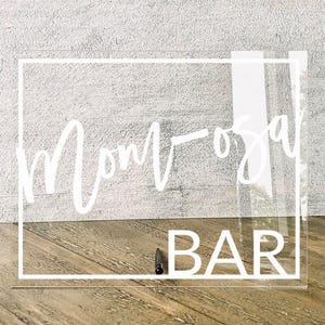 Mom-osa Bar Table Sign || Baby Shower Acrylic Sign bubby bar champagne bar bridal shower wedding decorations bar cart decor FF13P 03-038-146
