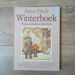Anton Pieck book | Vintage Dutch Language Book |  Holland | Beautiful Nostalgic Illustrations I Dutch  traditions and food in wintertime