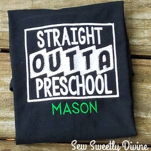 Preschool graduation shirt, pre k graduation shirt, pre school graduation shirt, graduation shirt, grad shirt, straight outta