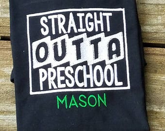 Preschool graduation shirt, pre k graduation shirt, pre school graduation shirt, graduation shirt, grad shirt, straight outta