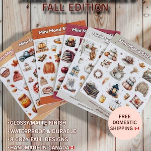 May include: A collection of Mini Mood Stickers, Fall Edition, featuring cozy fall designs. The stickers are glossy or matte finish, waterproof, and durable. The image includes text that says "Handmade in Canada".