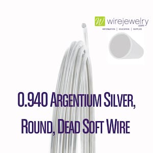 Argentium Silver, Round, Dead Soft Jewelry Wire, Various Gauges & 25FT Length