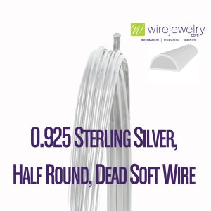 0.925 Sterling Silver, Half Round, Dead Soft Jewelry Wire, Various Gauges & Lengths