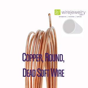 Copper, Round, Dead Soft Jewelry Wire, Various Gauges & 25FT Length