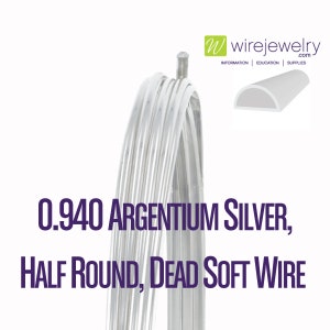 Argentium Silver, Half Round, Dead Soft Jewelry Wire, Various Gauges & Lengths