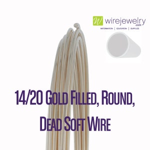 14/20 Gold Filled, Round, Dead Soft Jewelry Wire, Various Gauges & 25FT Length