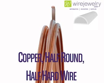 Copper, Half Round, Half Hard Jewelry Wire, Various Gauges & Lengths