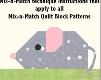 Q510 Patch Mouse block with This pattern includes expanded  Mix-n-Match technique instructions that apply to all  Mix-n-Match Block Patterns