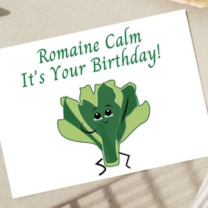 Romaine calme, c'est votre carte d'anniversaire, jeu de mots drôle de nourriture, carte de jeu de mots végétalien, carte de voeux drôle de légumes, carte drôle de laitue, respectueux de l'environnement