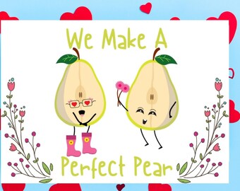 We Make A Perfect Pear Valentine's Day Card, Funny Pear Card, Vegan Greeting Card, Perfect Pear Anniversary, Food Pun Card, Eco Friendly