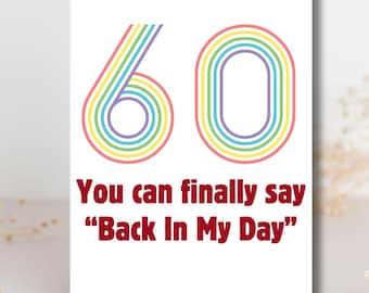 Witzige Karte zum 60.Geburtstag: Retro 'Back In My Day' Design