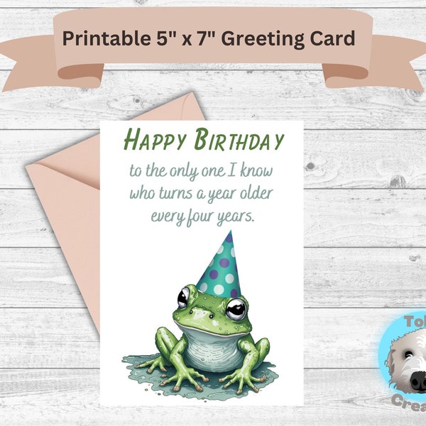 Printable Leap Year Birthday Card, Funny Frog Card, February 29 Card,  Leap Frog Birthday Card, Happy Birthday, Birthday Card