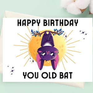 Old Bat Birthday Card,  Sarcastic Old Bat Greeting Card, Funny Card For Her, Spooky Goth Card, Funny Card For Her, Age Card, Batty, Gothic