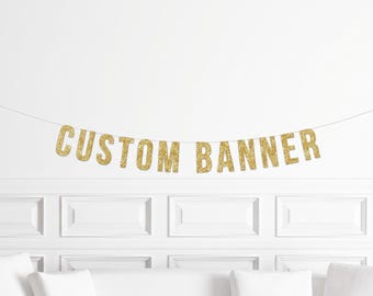 Personalized Gold Glitter Banner / Custom Glitter Sign / Personalized Name Sign / Personalized Birthday Sign / Baby Bridal Shower Banner