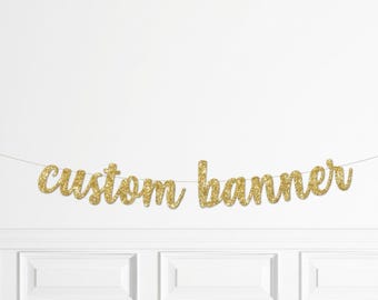 Custom Banner, Personalized Banner, Glitter Banner, Name Banner, Script Letters, Custom Garland, Gold Golden