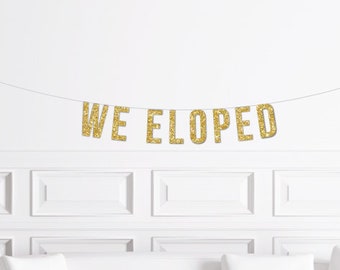 We Eloped Wedding Banner / Elopement Announcement Sign Photo