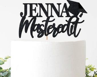 Custom Mastered It Cake Topper / Masters Degree Graduation Party Decorations for a  Man  or Woman / Master's Degree Decor Daughter Son