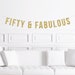 Fifty and Fabulous Banner / Gold Glitter 50th Birthday Party Banner / 50th Birthday Decor / Fifty / Fiftieth Women's Birthday