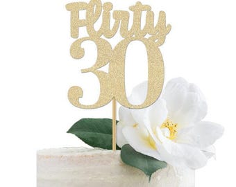 Flirty 30 Cake Topper Gold | Flirty & Thirty Birthday Party Decor 30th Decorations Woman Party Supplies Idea Ideas Wife