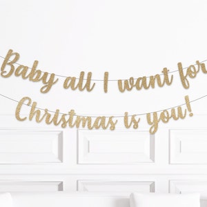 Christmas Baby Shower Decorations, Baby all I want for Christmas is you Banner, Winter Baby Shower Theme Decor, Christmas Baby Shower Sign