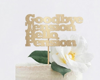 Retirement Party Cake Topper Gold Glitter | Goodbye Tension Hello Pension Decorations | Office Party