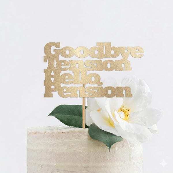 Retirement Party Cake Topper Gold Glitter | Goodbye Tension Hello Pension Decorations | Office Party
