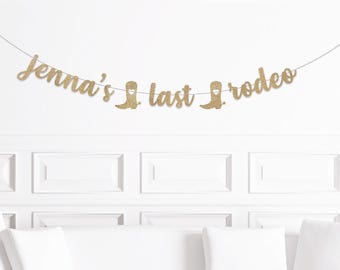 Custom Last Rodeo Banner: Western Bachelorette Party Decor
