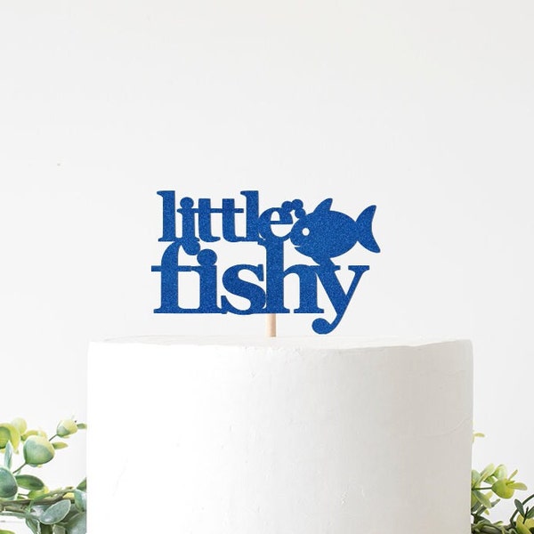 Little Fishy Cake Topper, Our Little Fishy is One Decorations, A Little Fishy is on the Way, Ofishally One, Fishing Themed Birthday Decor