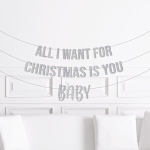 Christmas Baby Shower Theme Decor, All I Want for Christmas is you Baby Banner, December Baby Shower, Pregnancy Announcement Winter Sign