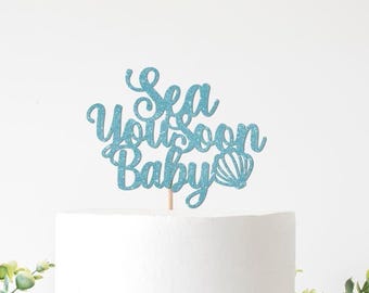 Ocean Theme Baby Shower Decorations: Sea You Soon Cake Topper