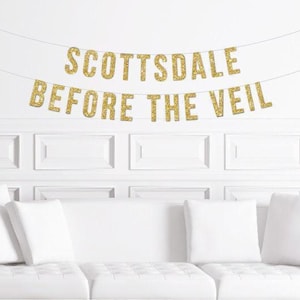 Scottsdale Before The Veil Banner, Arizona Bachelorette Party Decor