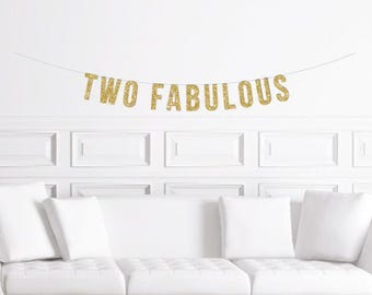 Two Fabulous Banner, Gold Glitter 2nd Birthday Party Decor